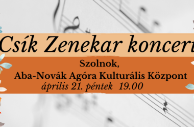 Csík Zenekar koncert // Szolnok